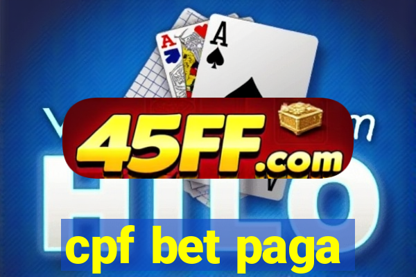 cpf bet paga